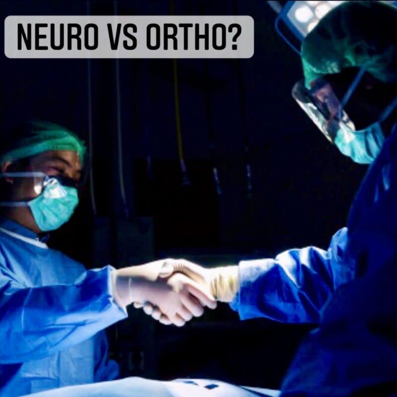 Neuro vs Ortho