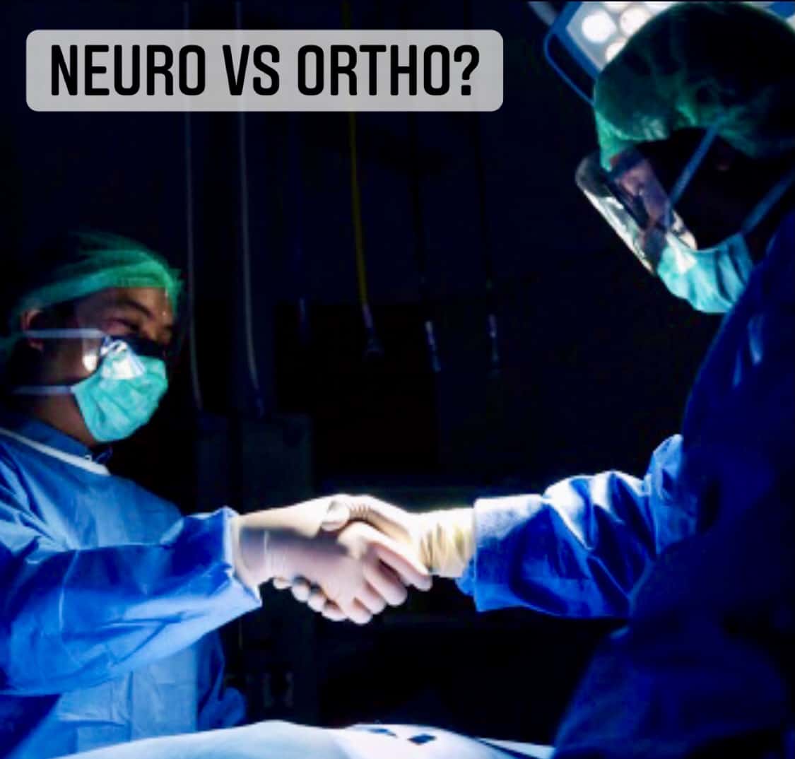 Neuro vs Ortho