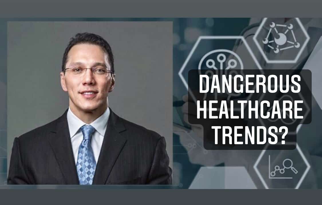 Dangerous Trend in Healthcare